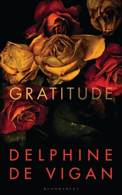 Cover for Delphine de Vigan · Gratitude (Gebundenes Buch) (2021)