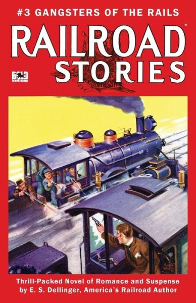 Cover for E S Dellinger · Railroad Stories #3 (Paperback Book) (2016)