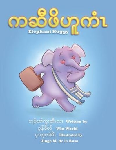 Cover for Win World · Elephant Huggy (Paperback Book) (2016)