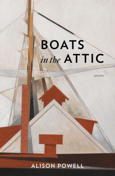 Cover for Alison Powell · Boats in the Attic - Poets Out Loud (Paperback Bog) [New edition] (2022)