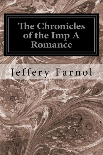 Cover for Jeffery Farnol · The Chronicles of the Imp A Romance (Paperback Book) (2016)