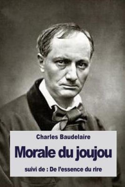 Cover for Charles Baudelaire · Morale du joujou (Paperback Bog) (2016)