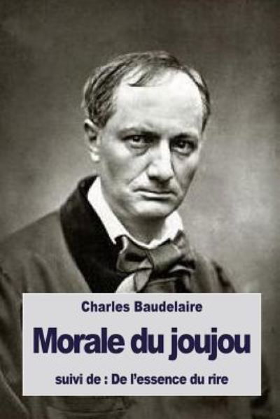 Cover for Charles Baudelaire · Morale du joujou (Taschenbuch) (2016)