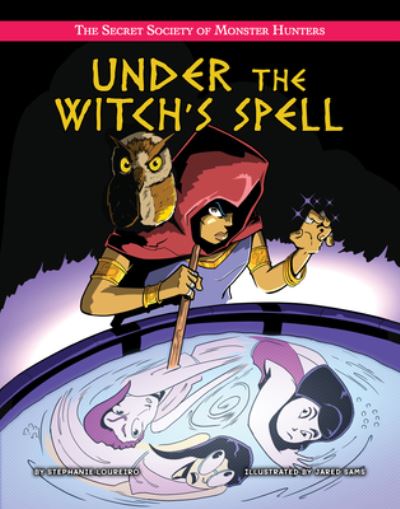 Cover for Stephanie Loureiro · Under the Witch's Spell (Book) (2021)