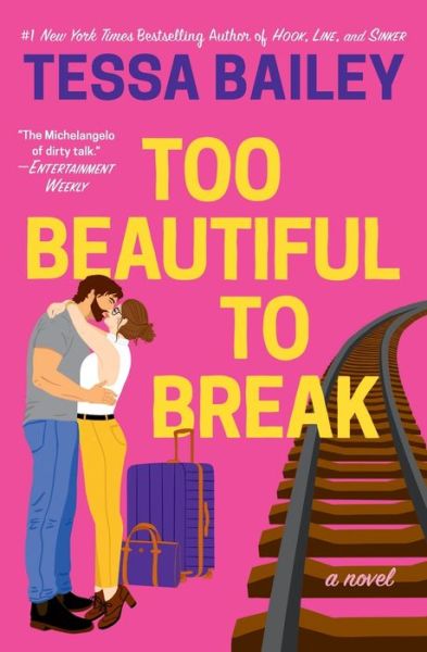 Cover for Tessa Bailey · Too Beautiful to Break (Pocketbok) (2022)