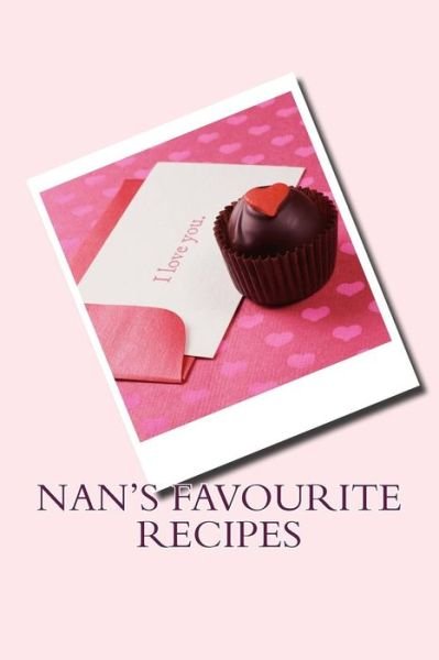 Cover for Sam Rivers · Nan's Favourite Recipes (Paperback Book) (2016)