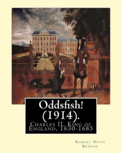 Cover for Msgr Robert Hugh Benson · Oddsfish! (1914). By (Pocketbok) (2016)