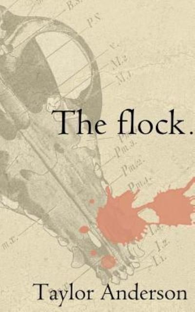 The Flock - Taylor Anderson - Books - Createspace Independent Publishing Platf - 9781542490856 - August 6, 2017