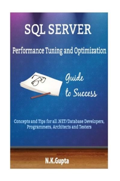 Cover for N K Gupta · SQL Server Tuning (Taschenbuch) (2016)