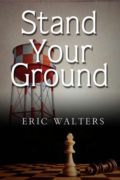 Cover for Eric Walters · Stand Your Ground: 20th Anniversary Edition (Paperback Book) [20 Anv edition] (2013)