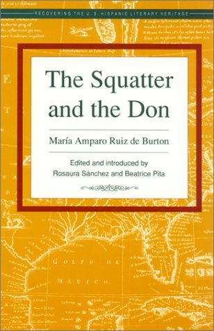 Cover for Maria Amparo Ruiz De Burton · The Squatter and the Don (Recovering the U.s. Hispanic Literary Heritage) (Paperback Book) [2nd edition] (1992)