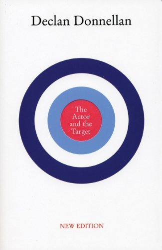 Cover for Declan Donnellan · The Actor and the Target: New Edition (Taschenbuch) [New edition] (2006)