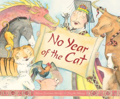 No Year of the Cat (Myths, Legends, Fairy and Folktales) - Mary Dodson Wade - Books - Sleeping Bear Press - 9781585367856 - December 1, 2012