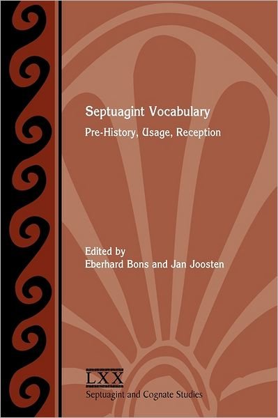 Cover for Jan · Septuagint Vocabulary: Pre-history, Usage, Reception (Society of Biblical Literature Septuagint and Cognate Studie) (Paperback Bog) [Mul edition] (2011)