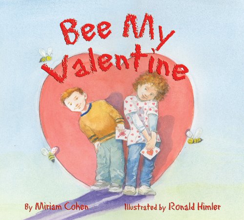 Cover for Miriam Cohen · Bee My Valentine (We Love First Grade!) (Hardcover Book) (2009)