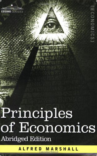 Cover for Alfred Marshall · Principles of Economics: Abridged Edition (Paperback Book) [Abridged edition] (2006)