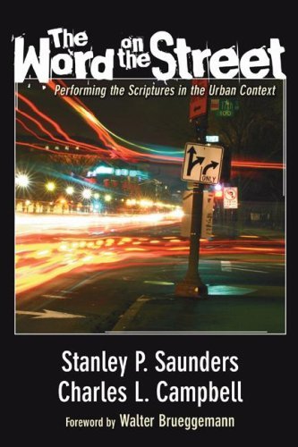 Cover for Stanley P. Saunders · The Word on the Street: Performing the Scriptures in the Urban Context (Paperback Book) (2006)