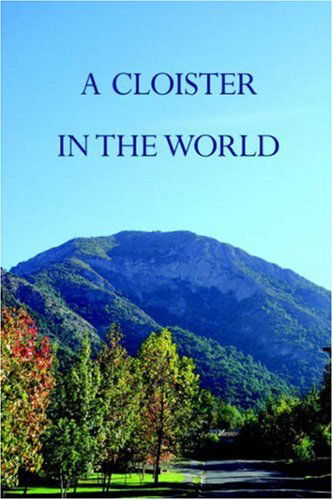 Cover for Patrick Barry · A Cloister in the World (Paperback Book) (2005)