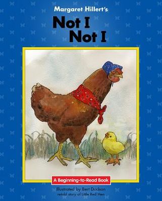 Cover for Margaret Hillert · Not I, Not I (Hardcover Book) (2016)