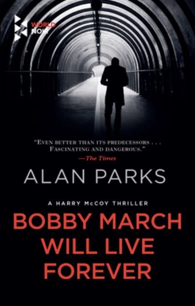 Cover for Alan Parks · Bobby March Will Live Forever (Pocketbok) (2021)