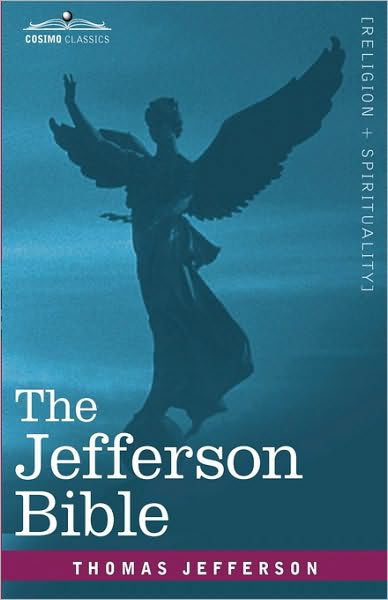 Cover for Thomas Jefferson · The Jefferson Bible: the Life and Morals of Jesus of Nazareth (Paperback Bog) (2010)