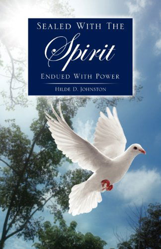 Cover for Hilde D. Johnston · Sealed with the Spirit (Paperback Book) (2012)