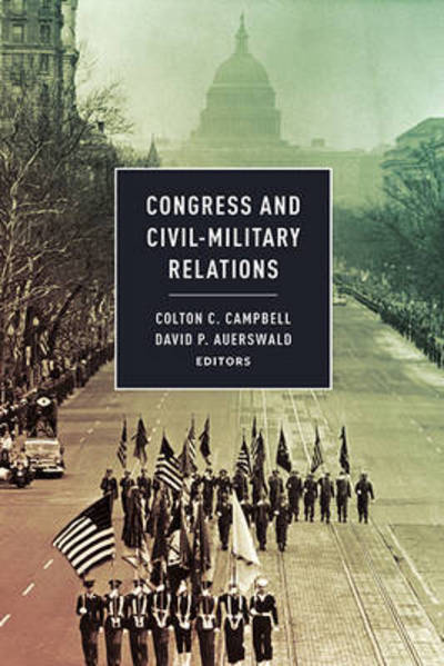 Cover for Colton C Campbell · Congress and Civil-Military Relations (Hardcover Book) (2015)