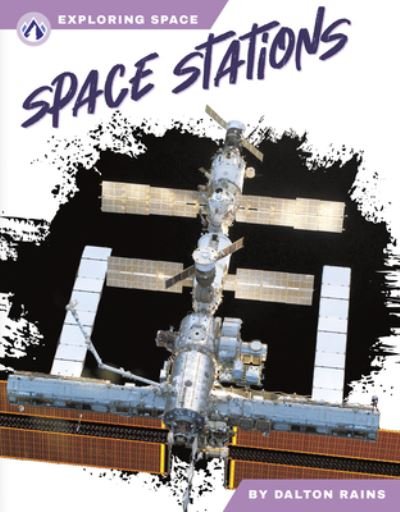 Cover for Dalton Rains · Exploring Space: Space Stations (Taschenbuch) (2024)
