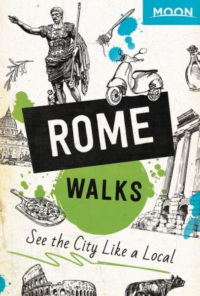 Cover for Moon Travel Guides · Moon Rome Walks (Pocketbok) [Second edition] (2020)