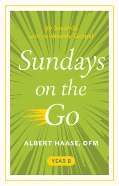 Cover for Albert Haase · Sundays on the Go Year B (Book) (2023)