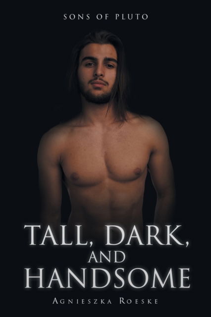 Cover for Agnieszka Roeske · Tall, Dark, and Handsome (Paperback Book) (2018)