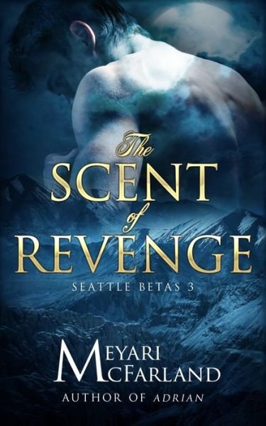Cover for Meyari McFarland · The Scent of Revenge (Paperback Book) (2019)