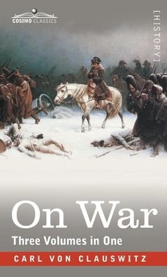 Cover for Carl Von Clausewitz · On War (Three Volumes in One) (Bog) (2020)