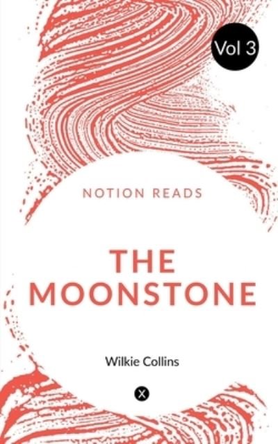 Cover for Wilkie Collins · MOONSTONE (Vol 3) (Buch) (2019)