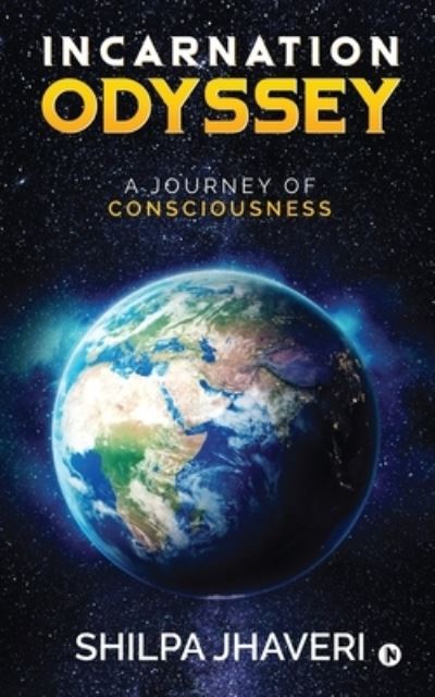 Cover for Shilpa Jhaveri · Incarnation Odyssey: A Journey of Consciousness (Paperback Book) (2020)