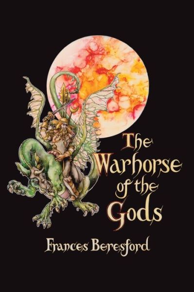 Cover for Frances Beresford · The Warhorse of the Gods (Paperback Book) (2021)