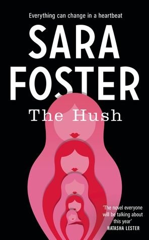 Cover for Sara Foster · The Hush (Hardcover bog) (2021)