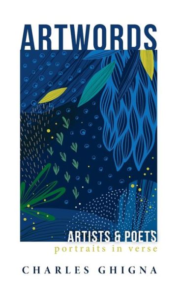 Cover for Charles Ghigna · Artwords: Artists &amp; Poets: Portraits in Verse (Inbunden Bok) (2021)