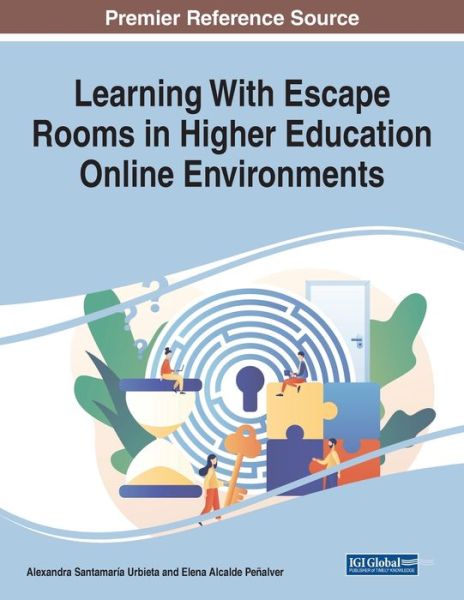 Cover for Alexandra Santamaría Urbieta · Learning with Escape Rooms in Higher Education Online Environments (Book) (2023)