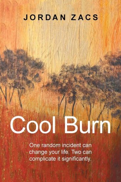 Cool Burn - Jordan Zacs - Livros - Author Solutions Inc - 9781669885856 - 11 de janeiro de 2022