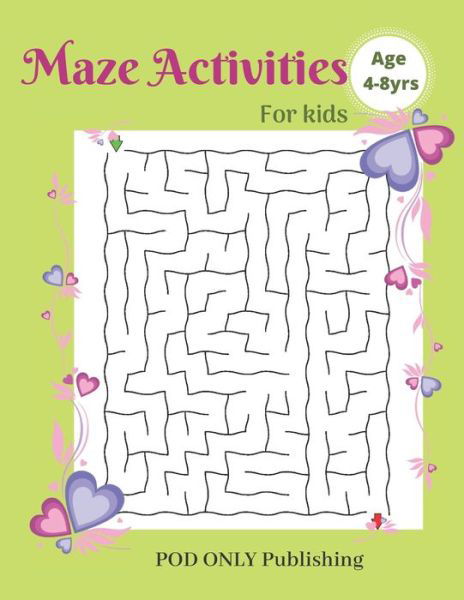 Cover for Pod Only Publishing · Maze Activities For Kids (Pocketbok) (2019)