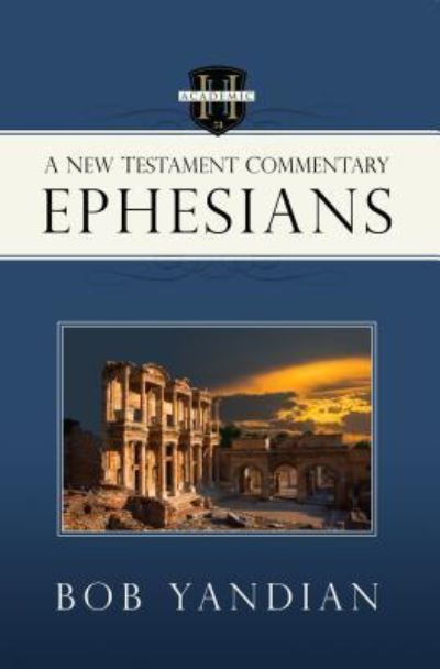 Cover for Bob Yandian · Ephesians: A New Testament Commentary (Paperback Book) (2016)