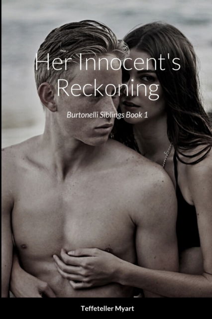 Her Innocent's Reckoning - Teffeteller Myart - Libros - Lulu.com - 9781684747856 - 20 de febrero de 2021