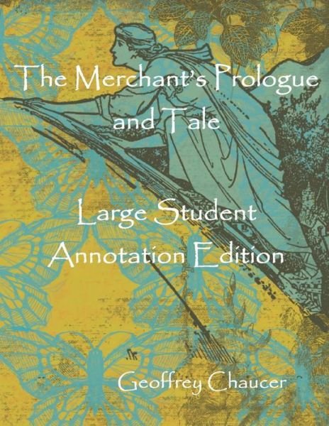 The Merchant's Prologue and Tale - Geoffrey Chaucer - Bøger - Independently Published - 9781686149856 - 14. august 2019