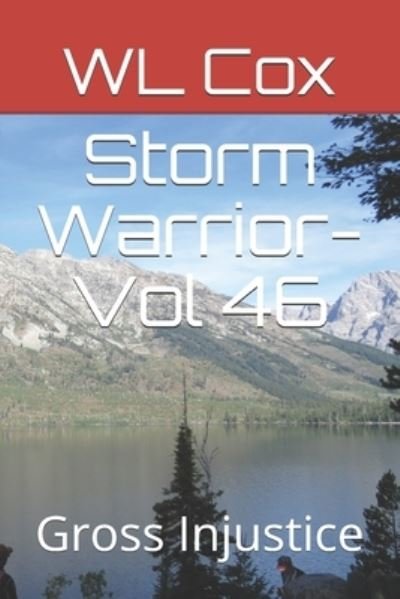 Storm Warrior-Vol 46 - Wl Cox - Books - Independently Published - 9781695426856 - September 25, 2019