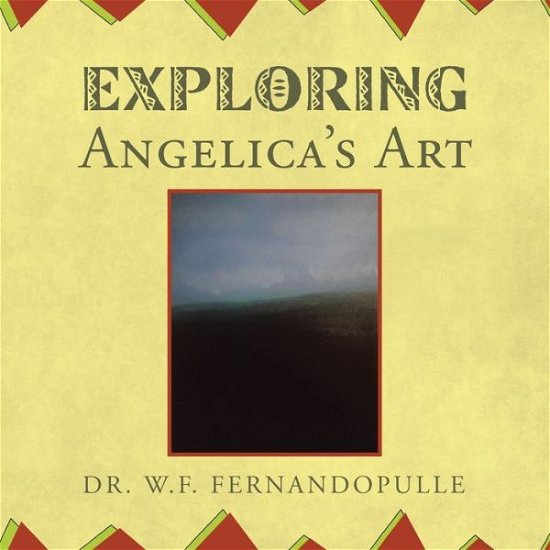 Cover for W F Fernandopulle · Exploring Angelica's Art (Paperback Book) (2021)
