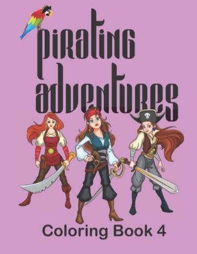 Cover for Snow Flower Enterprises · Pirating Adventures (Paperback Book) (2019)