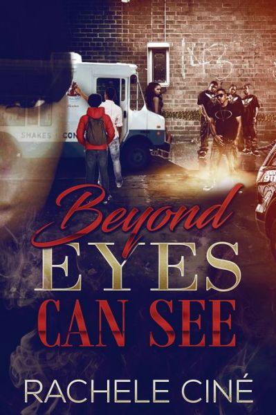 Cover for Rachele Cine · Beyond Eyes Can See (Pocketbok) (2019)