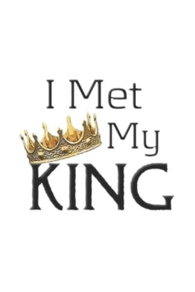 I Met My King - MsBoddie SpeakLife - Bøger - Independently Published - 9781710381856 - 22. november 2019