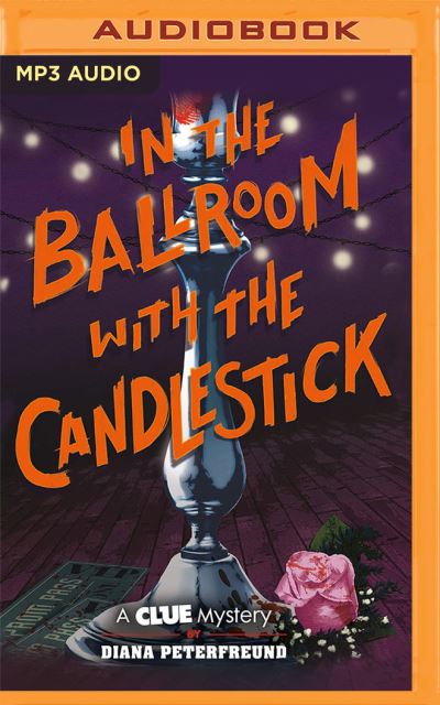 Cover for Diana Peterfreund · In the Ballroom with the Candlestick (CD) (2022)